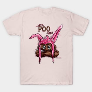 Just poo it. T-Shirt